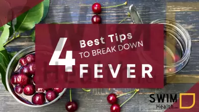 Top 4 Tips to Break Down a Fever Naturally Swim Health