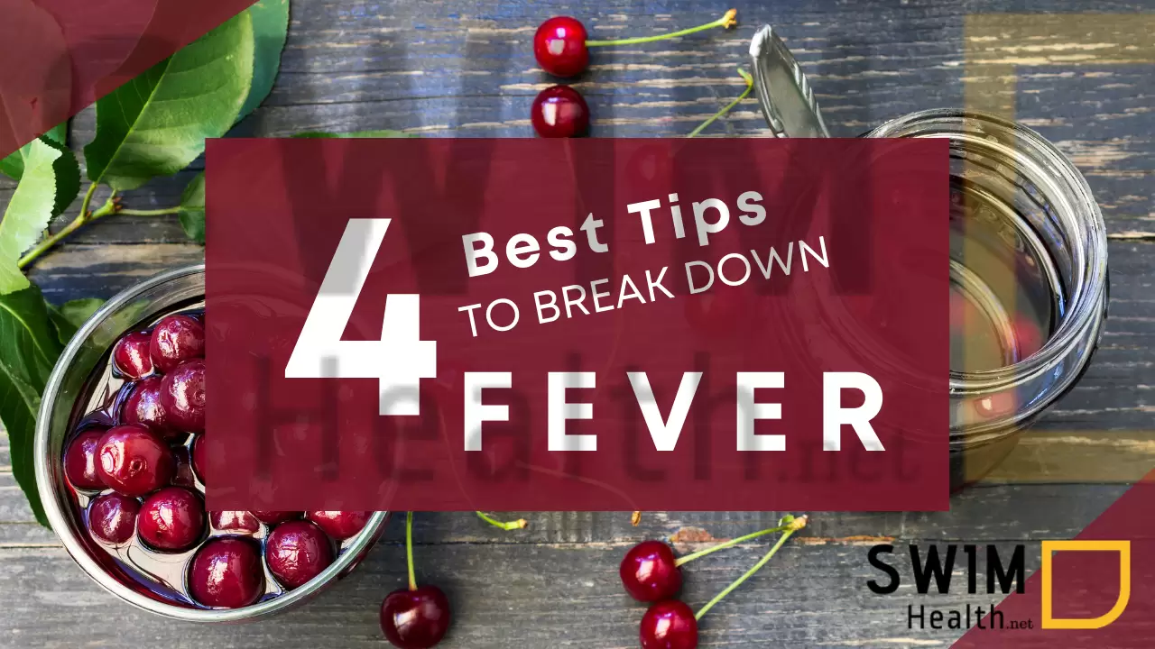 How to Break a Fever Top 4 Tips to Break Down a Fever Naturally Swim Health